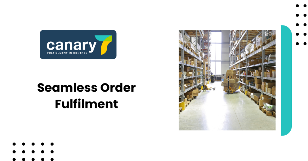 Seamless Order Fulfilment